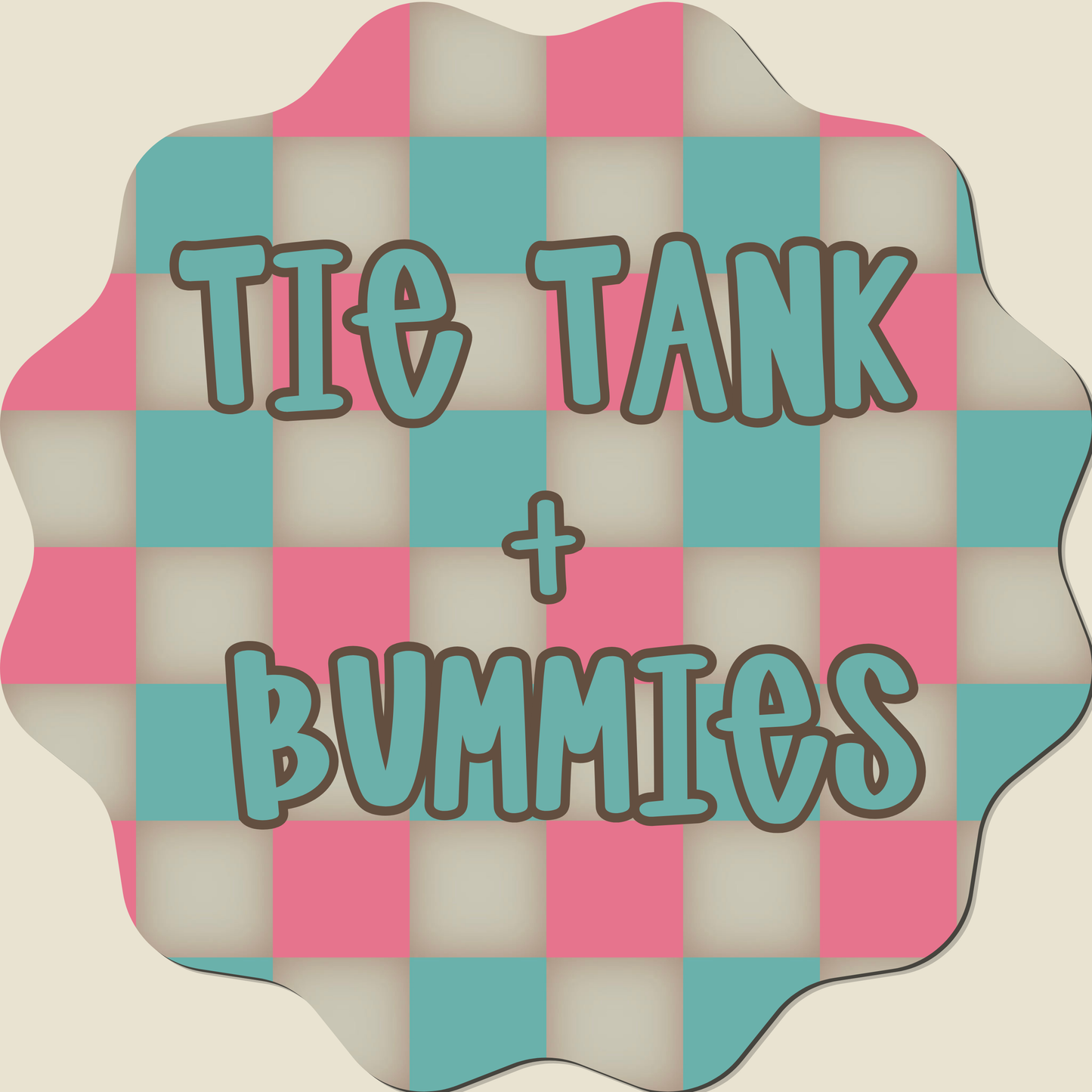CUSTOM TIE TANK + BUMMIES