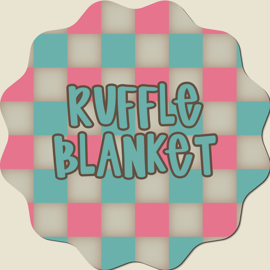CUSTOM RUFFLE BLANKET